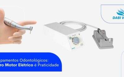 Equipamentos Odontológicos: Micro Motor Elétrico é Praticidade