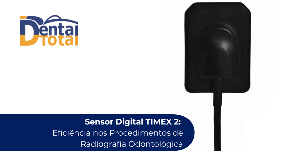 Sensor Digital TIMEX 2: Eficiência nos Procedimentos de Radiografia Odontológica