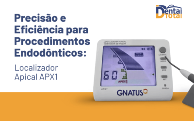 Precisão e Eficiência para Procedimentos Endodônticos: Localizador Apical APX1